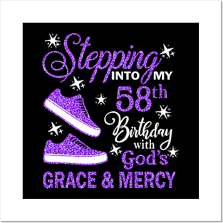 Stepping Into My 58th Birthday With God's Grace & Mercy Bday Posters and Art